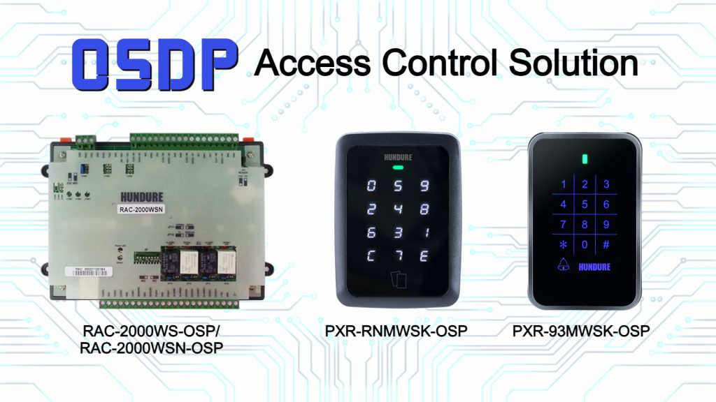 Hundure OSDPアクセス制御シリーズが究極のセキュリティを?qū)g現(xiàn) 2 OSDP EN 02
